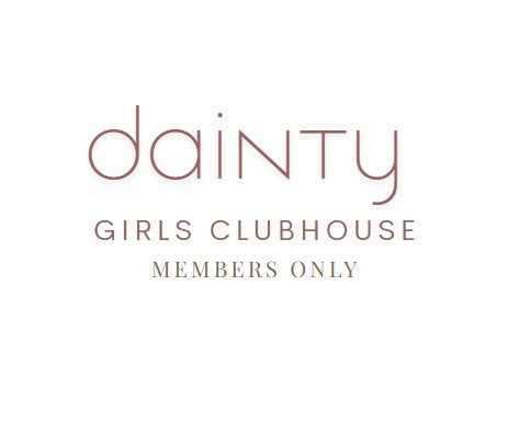 Dainty Girl Clubhouse
